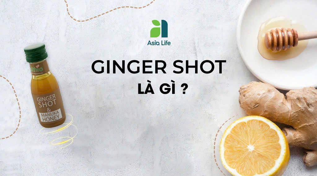 Ginger shot là gì