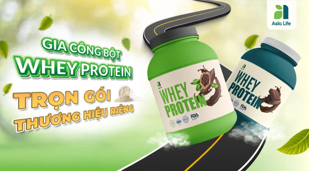 Gia công bột whey protein thương hiệu riêng